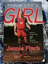 Throw Like a Girl by Jennie Finch Book Signed