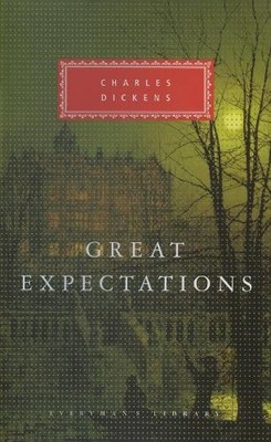 Great Expectations (Everyman's Library CLASSICS) by Dickens, Charles [Hardback]