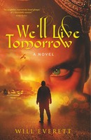We'll Live Tomorrow Will Everett Taschenbuch Kartoniert / Broschiert Englisch