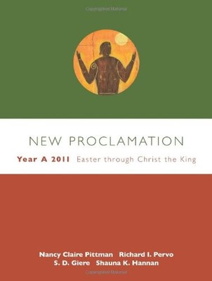 NEW PROCLAMATION: YEAR A, 2010-2011 ADVENT THROUGH HOLY By Mary Lin Hudson VG