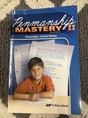 Abeka Fifth Grade Penmanship Mastery 2 Fourth Edition and Creative Writing