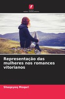 Shaqayeq Moqari | RepresentaçãO Das Mulheres Nos Romances Vitorianos | Buch