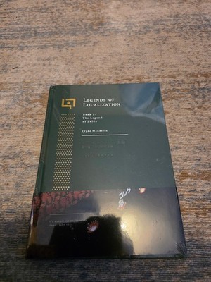 Legends of Localization Book 1: The Legend of Zelda  Clyde Mandelin brand new