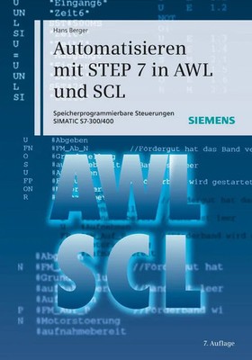 Automatisieren mit STEP 7 in AWL und SCL | Hans Berger | Deutsch | Buch | 568 S.