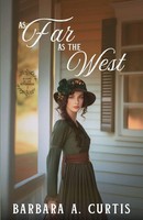 As Far As The West Barbara A. Curtis Taschenbuch Englisch 2025 Wild Heart Books