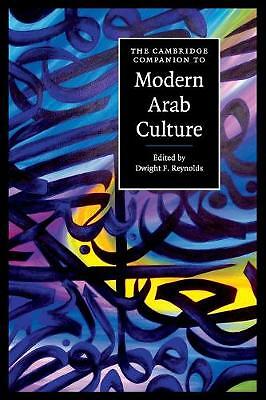 The Cambridge Companion to Modern Arab Culture Reynolds Paperback 9780521725330