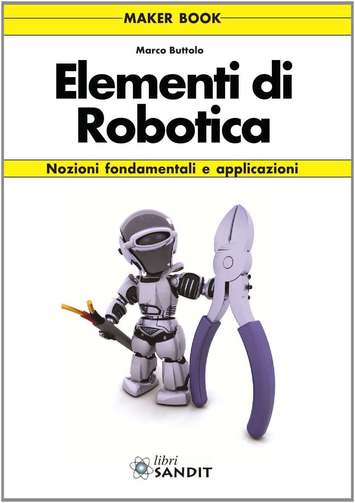 Libri Marco Buttolo - Elementi Di Robotica
