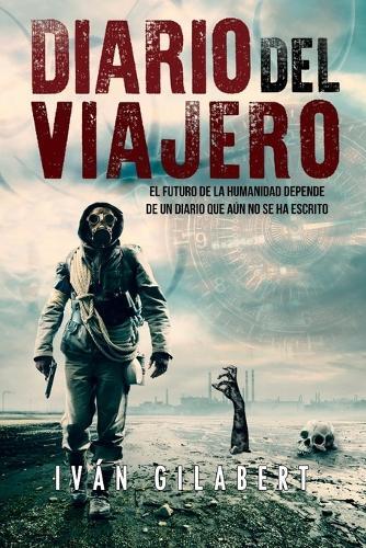 Iván Gilabert Diario del Viajero (Tascabile) Bilogía del Viajero