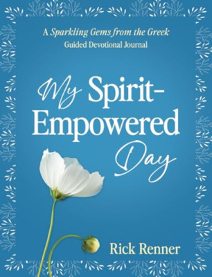 My Spirit-Empowered Day: A Sparkling Gems from the Gree - Paperback NEW Renner,