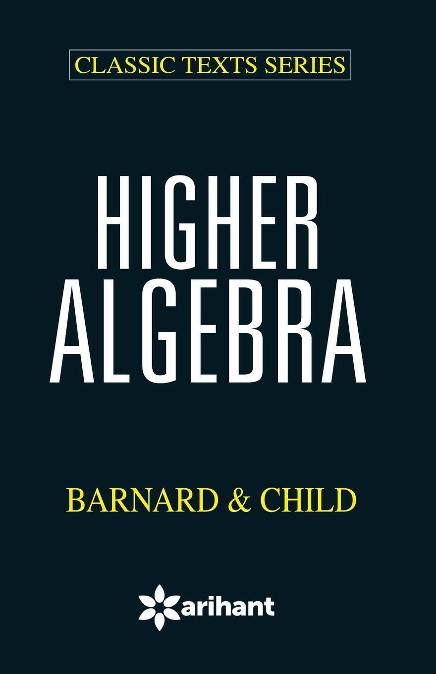 Thumbnail - Higher Algebra Bernald & Child | Barnard (u. A.) | Taschenbuch |