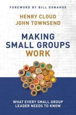 Making Small Groups Work, Cloud, Townsend