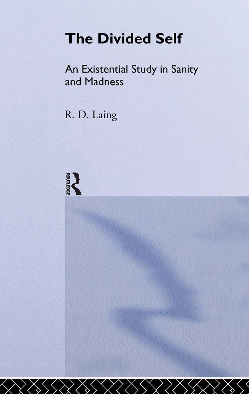 Divided Self: Selected Works of R D Laing: Vol 1