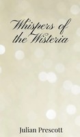 Julian Prescott | Whispers Of The Wisteria | Buch | Englisch (2025)
