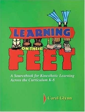 Learning on Their Feet: A Sourcebook for - Paperback, by Carol Glynn - Very Good