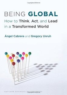 Being Global: How to Think, Act, and Lead in a Transform... | Buch | Zustand gut