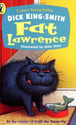 Fat Lawrence (Colour Young Puffin),Dick King-Smith, Mike Terry