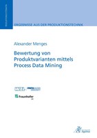 Alexander Menges | Bewertung Von Produktvarianten Mittels Process Data Mining