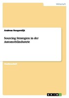 Sourcing Strategien In Der Automobilindustrie Andreas Hoogendijk