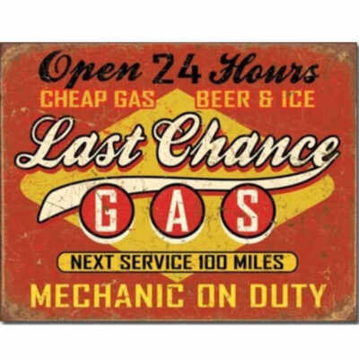 Last Chance Gas Metal Tin Sign Beer & Ice Man Cave Bar 40.5 x 31.5 Genuine USA