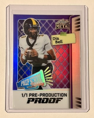   2025 DIA BELL ROOKIE 1/1 LEAF METAL PREP SCHOOL SIGNING PRE PRODUCTION PROOF
