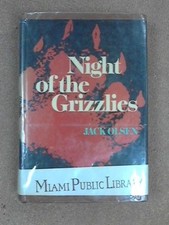 Night of the Grizzlies by Jack Olsen