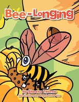 Sheena Thorne | Bee-Longing | Taschenbuch | Englisch (2013) | Xlibris