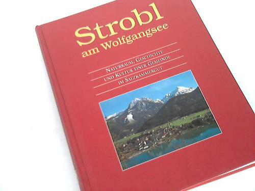 Stehrer, Johann (Hrsg.): Strobl am Wolfgangsee. Naturraum, Geschichte und ... - Picture 1 of 1