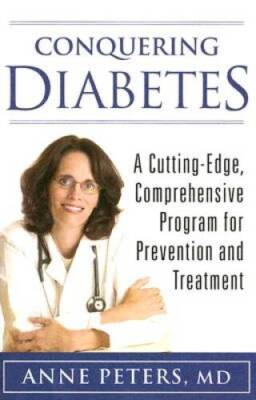 Conquering Diabetes: A Cutting-Edge, Comprehensive Program for Prevention - GOOD