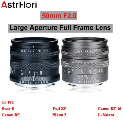 AstrHori 50mm F2.0 Full Frame Lens for Canon EF-M/RF Nikon Z Sony E Fuji X L