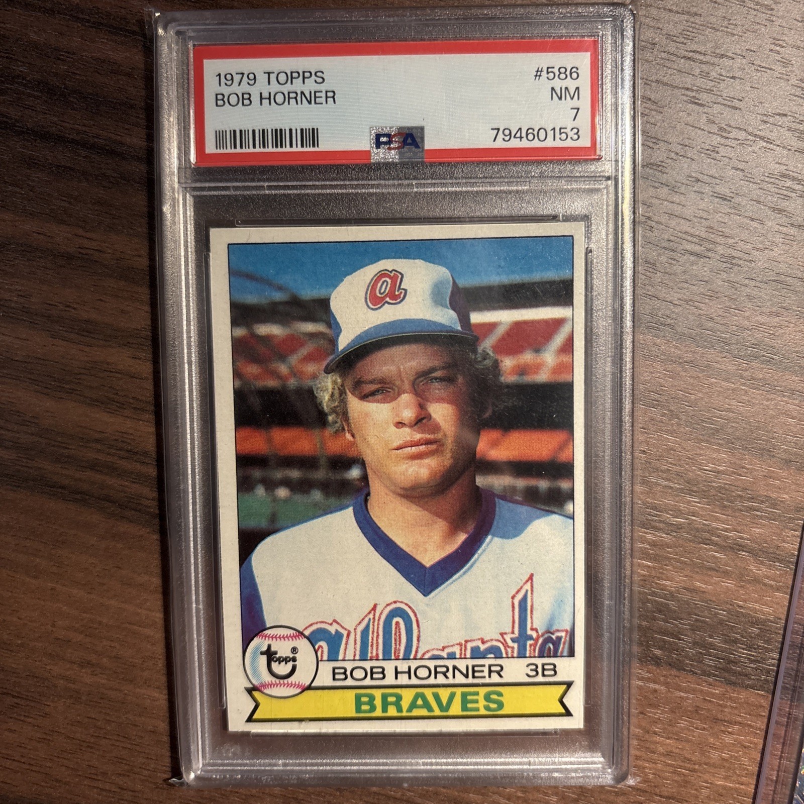 1979 Topps Bob Horner #586 RC - PSA 7 NM - Braves HOF 3B