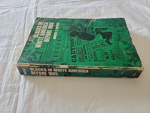 Robert V. Haynes BLACKS IN WHITE AMERICA BEFORE 1865 1st Edition Signed - Foto 4 di 9
