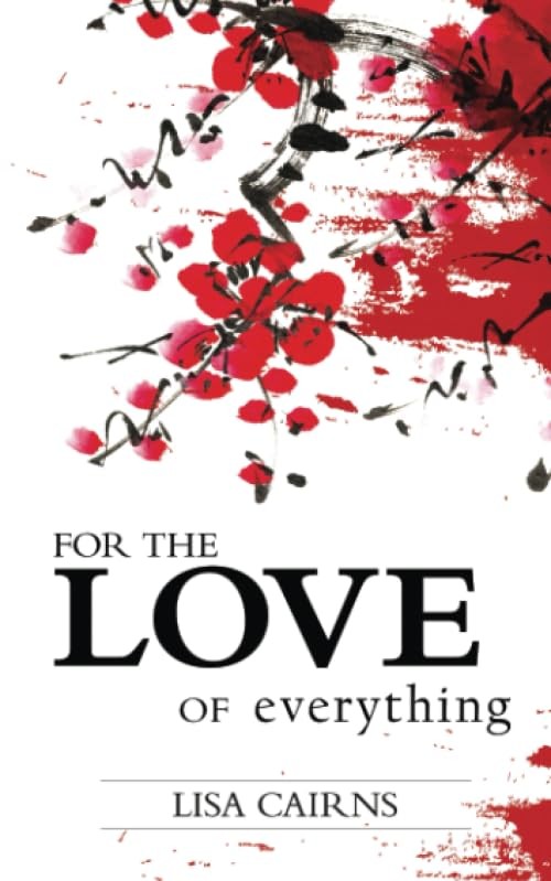 For The Love Of Everything Lisa Cairns Paperback Non Duality Spirituality - Image 2