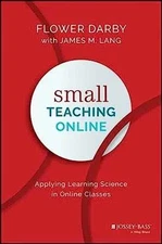 Small Teaching Online: Applying - Hardcover, by Darby Flower; Lang - Very Good u