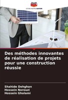 Shahide Dehghan (U. A.) | Des MéThodes Innovantes De RéAlisation De Projets...