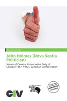 Zheng Cirino | John Holmes (Nova Scotia Politician) | Taschenbuch | Englisch