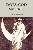 Jesse W. Thompson | Does God Smoke? | Taschenbuch | Englisch (2010) | [.]