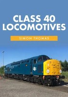 Simon Thomas | Class 40 Locomotives | Taschenbuch | Englisch (2020)