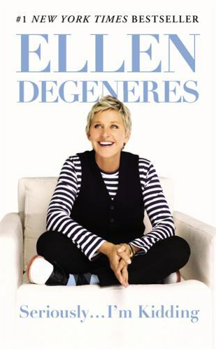 Seriously... I'm Kidding by Ellen Degeneres (2012, Paperback) - Picture 1 of 1