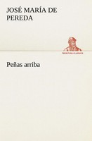 PeñAs Arriba José MaríA De Pereda Taschenbuch 376 S. Spanisch 2013