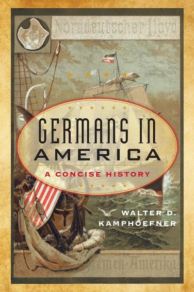 Germans In America | A Concise History | Walter D. Kamphoefner | Taschenbuch-image