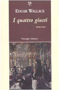 Die vier Gerechten [Taschenbuch] Wallace, Edgar and Dall'Armi, Gino