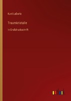 Traumkristalle Kurd LaßWitz