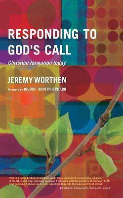 Responding to God's Call by Jeremy F. Worthen 9781848252127