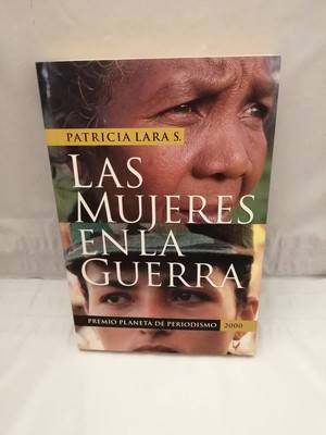 Las mujeres en la guerra (Narrativa Planeta) (Spanish Edition)