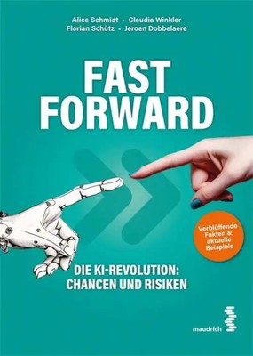 FAST FORWARD | Die KI-Revolution: Chancen und Risiken | Alice Schmidt (u. a.)
