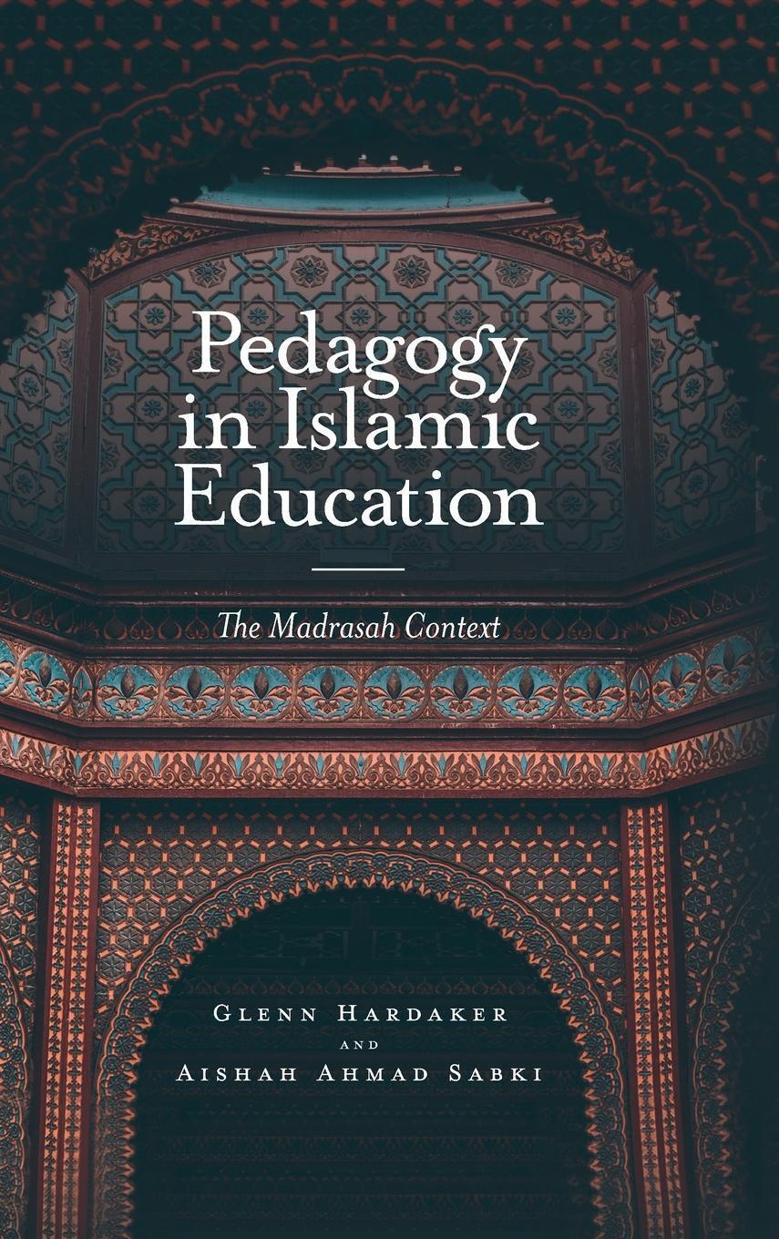Thumbnail - Pedagogy In Islamic Education | Glenn Hardaker (u. A.) | Englisch |