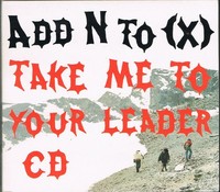 Add N To - Take Me To Your Leader - Cd - F6999Z