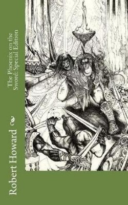 Robert E Howard The Phoenix on the Sword (Taschenbuch) (US IMPORT)