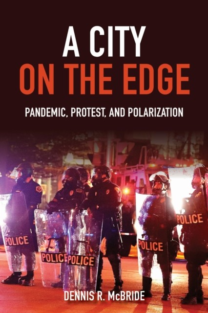 A City on the Edge by Dennis R. McBride (Hardback Book)