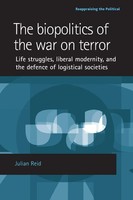 Julian Reid | The Biopolitics Of The War On Terror | Taschenbuch | Englisch